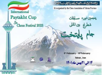 5th Paytakht Cup International Chess Festival 3-11 February 2023 in Tehran