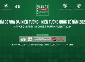 Hanoi GM and IM Chess Tournaments 2024 in Halong City, Vietnam