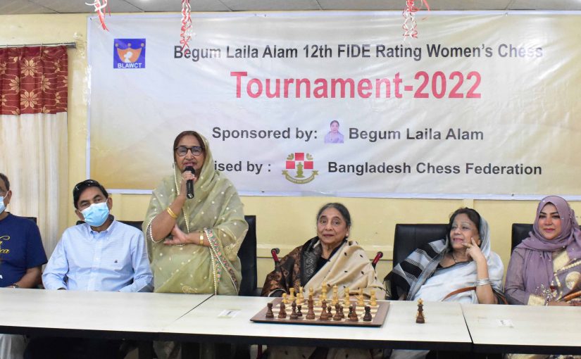 Begum Laila Alam 12th FIDE Rating Women’s Chess Tournament-2022