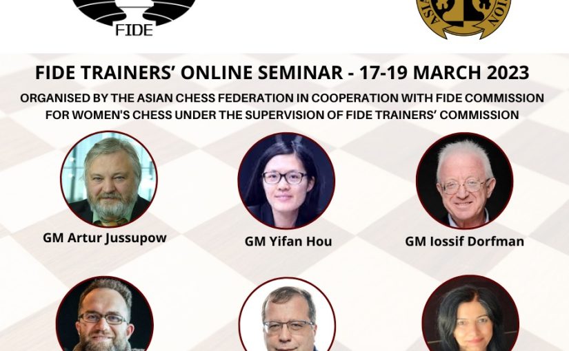 FIDE Trainers Online Seminar Scheduled 17-19 March 2023