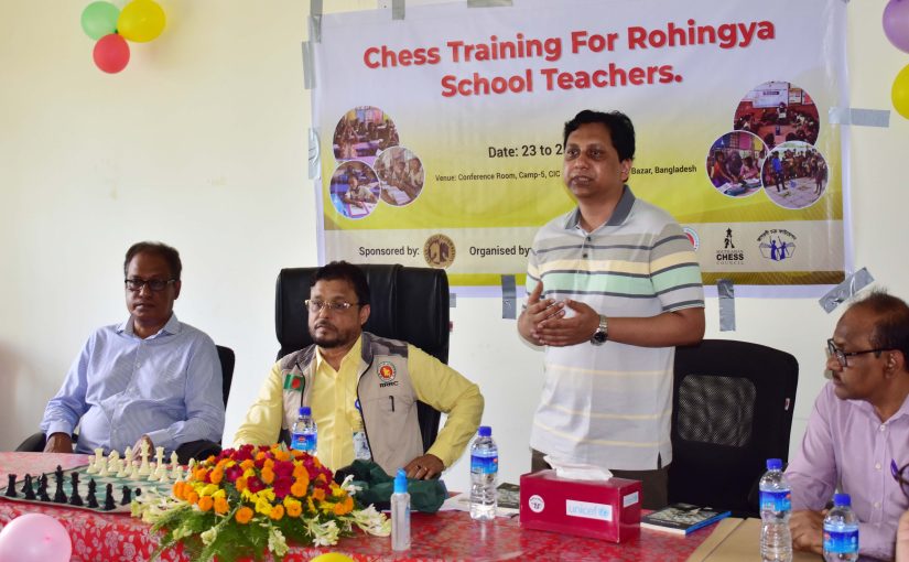 Chess for Refugees Project: Rohingya School Teachers Chess Training