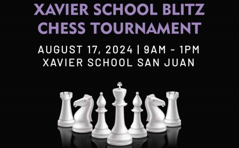 Xavier School Blitz Chess Tournament Set August 17th 2024 in Philippines