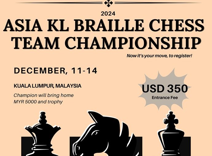 Asia KL Braille Chess Team Championship Set 11-14 December 2024 in Malaysia