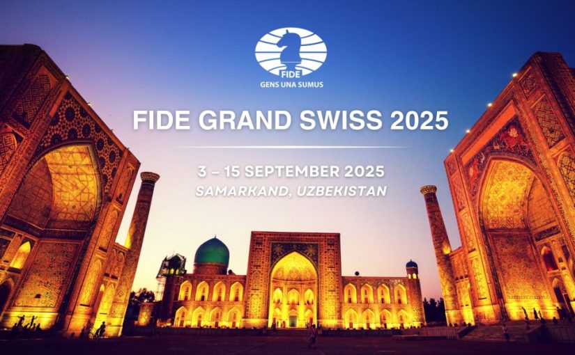 FIDE Grand Swiss 2025 to be held in Samarkand, Uzbekistan