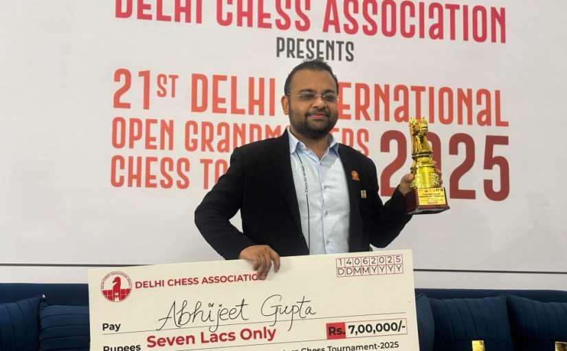 Abhijeet Gupta Wins 21st Delhi GM Open