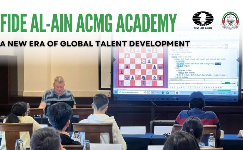 FIDE Al-Ain ACMG Academy launch: A new era of global talent development